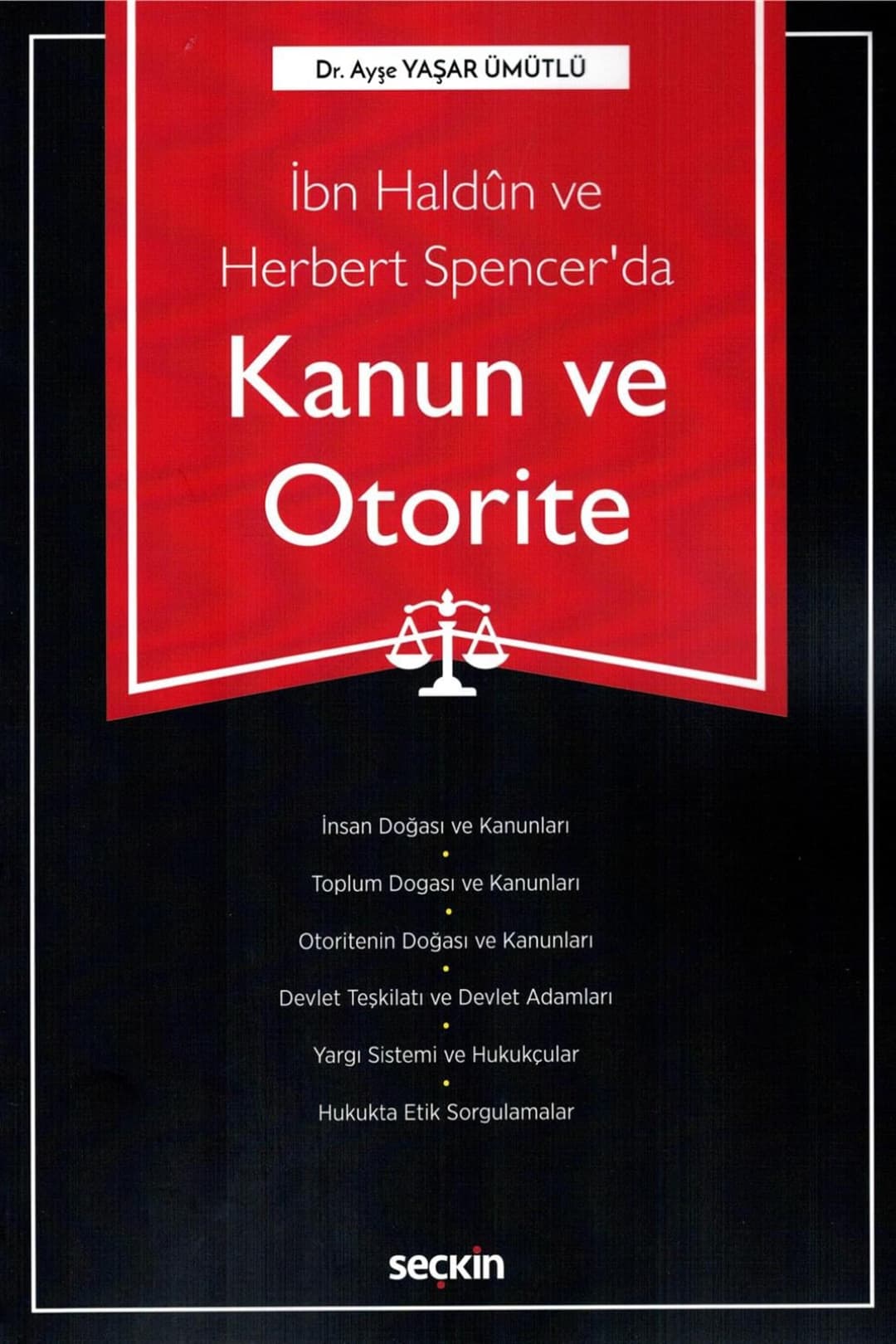 İbn Haldûn ve Herbert Spencer’da Kanun ve Otorite kitap kapağı